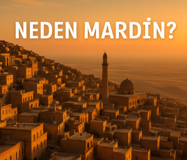 Neden Mardin?